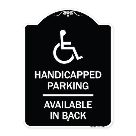 Signmission Handicapped Parking Available in Back W/ Graphic Heavy-Gauge Aluminum Sign, 24" x 18", BW-1824-23911 A-DES-BW-1824-23911